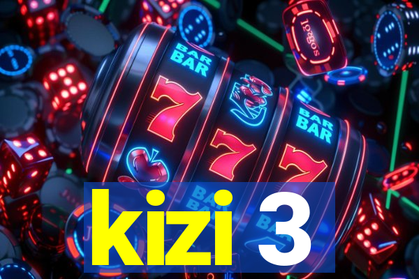 kizi 3